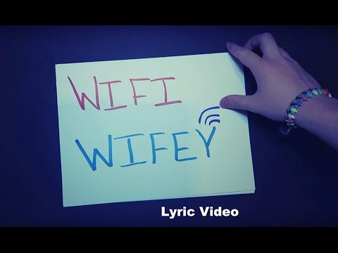 Wifi Wifey -Lyric Video