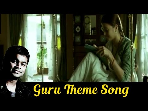 A R Rahman Hits - Guru Theme Song - Abhishek Bachchan - Aishwarya Rai Bachchan - Guru (2007)