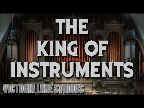 The King of Instruments Pipe Organ Special EP#1 directed by Eric Baird 720p version