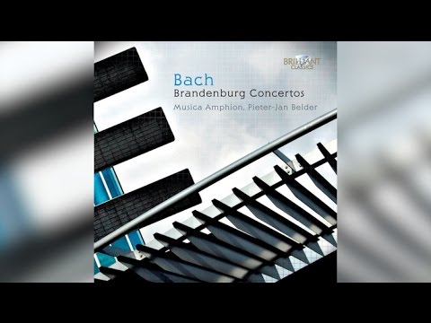 J.S. Bach: Brandenburg Concertos (Full Album)