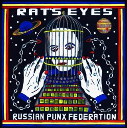 Rat's Eyes - Russian Punx Federation (2017)