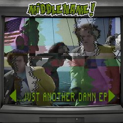 Middlename! - ...Just Another Damn EP (2015)