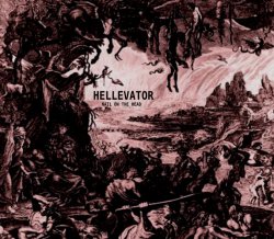 Hellevator - Nail on the Head (2015)