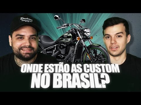 ONDE ESTÃO AS CUSTOM NO BRASIL? - MOTORAMA #89