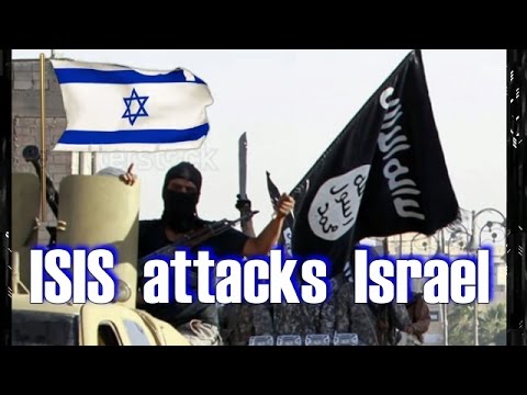 BREAKING NEWS !!!  ISIS attacks Israel