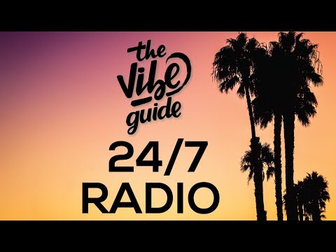 The Vibe Guide Radio ™ 24/7 Music Live Stream ➡ Chill / Summer / Feel-Good Music