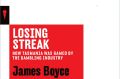 Losing Streak. By James Boyce.