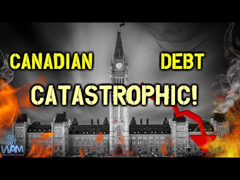 Canada's Debt Reaches CATASTROPHIC Levels! - Why You Should Be Concerned!