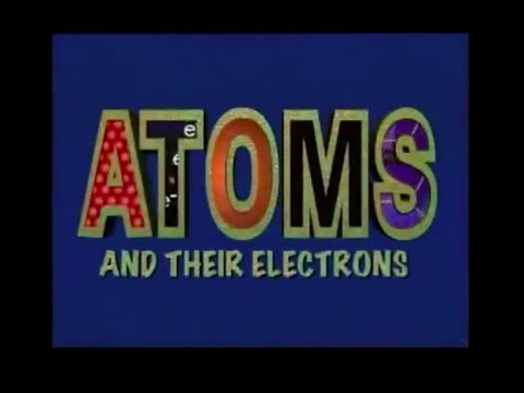 Atoms and Their Electrons