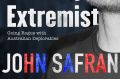 Depends What You Mean By Extremist. By John Safran.