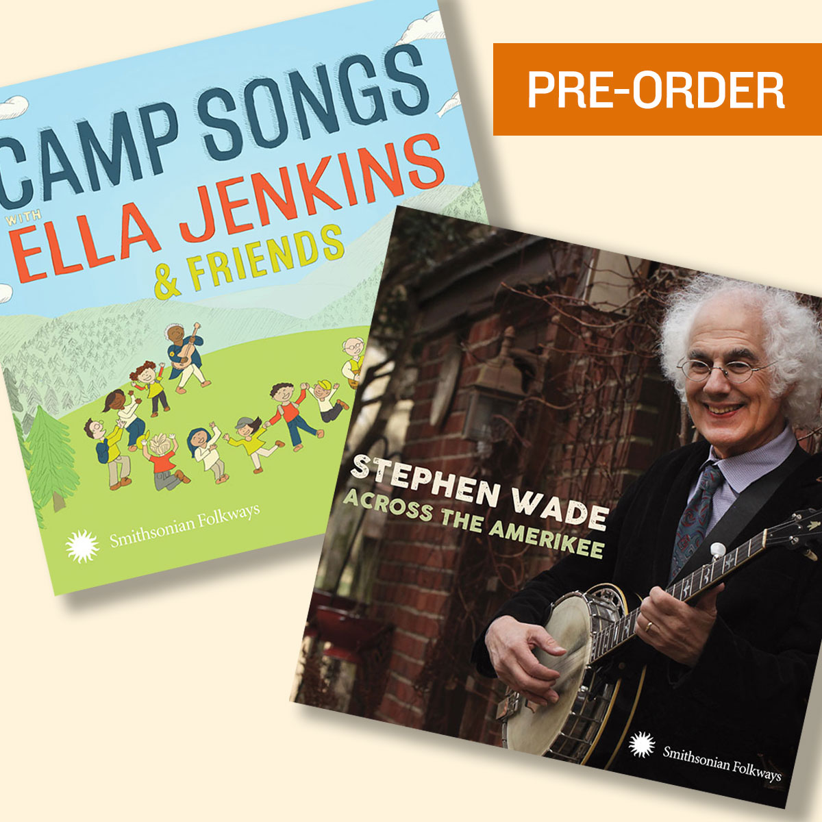 Pre-Order Camp Songs with Ella Jenkins & Friends and Stephen Wade’s Across the Amerikee