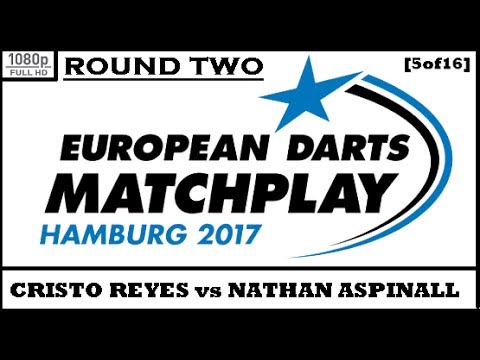 Round 2 [5of16]: Cristo Reyes v Nathan Aspinall - European Darts Matchplay 2017 HD