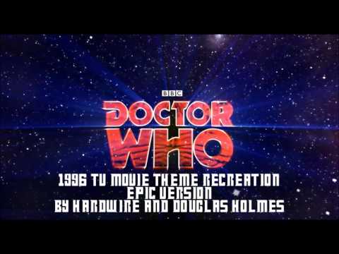 Doctor Who: 1996 TV Movie Theme Hardwire Epic Version