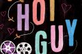 <i>The Hot Guy<i/>, by Mel Campbell and Anthony Morris.