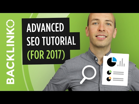 Advanced Step-By-Step SEO Tutorial (2017)