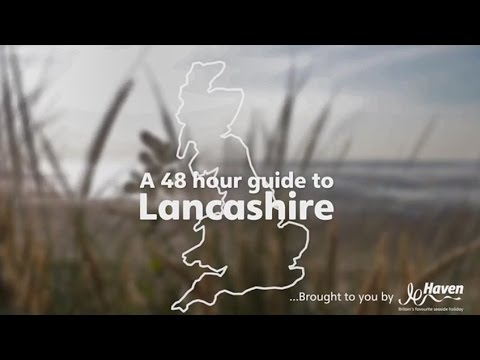 48 hour guide to Lancashire