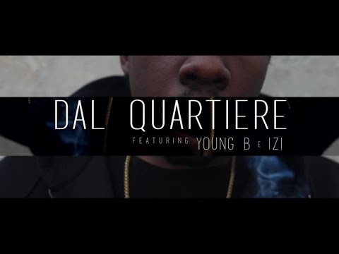 CAPO PLAZA & PEPPE SOKS - DAL QUARTIERE FEAT. IZI - YOUNG B