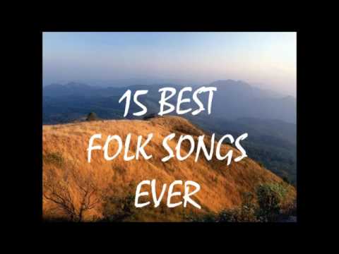 Best *Folk *Songs Ever..15....!!!