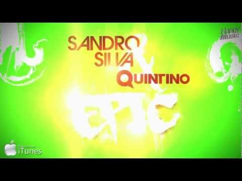 Sandro Silva & Quintino - Epic (Original Mix)