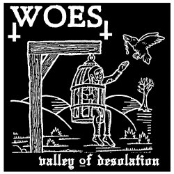 WOES - VALLEY OF DESOLATION (2013)