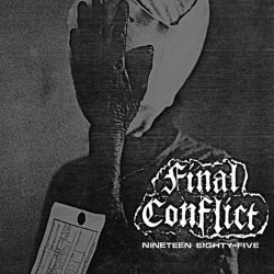 Final Conflict - Nineteen Eighty-Five (LP) (2013)