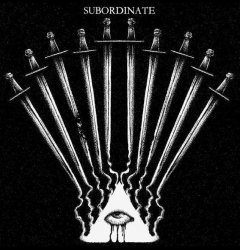 Subordinate - To See Their Demise EP (12-inch (Single-Sided)) (2012)