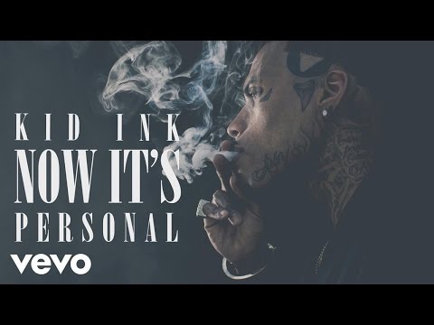 Kid Ink - Now It's Personal (Audio)