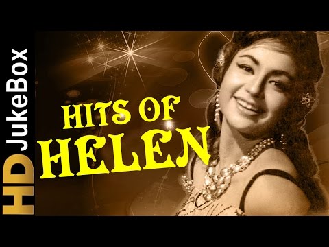 Superhit Songs Of Helen | Best Of Helen Video Songs | Superhit HIndi Songs of Bollywood