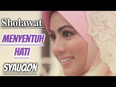 Sholawat Nabi Menyentuh Hati (Syauqon) Bikin Nangis