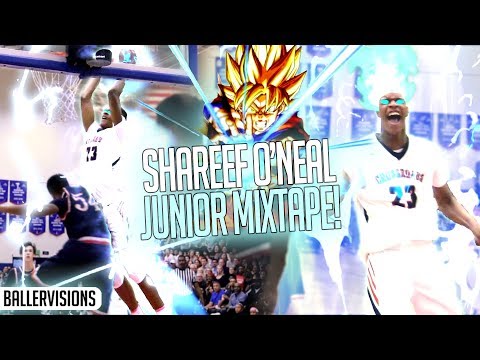 SHAREEF O'NEAL IS A SUPER SAIYAN GOD! OFFICIAL JUNIOR YEAR MIXTAPE