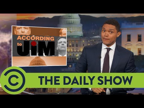 Everyone Wanted Something Different From Comey's Testimony - The Daily Show | Comedy Central