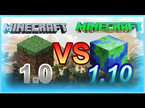 Minecraft 1.0 vs Minecraft 1.10