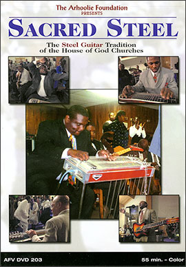 Sacred Steel: The Steel Guitar Tradition of the House of God Churches (DVD)