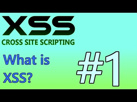 XSS Tutorial #1 - What is Cross Site Scripting?