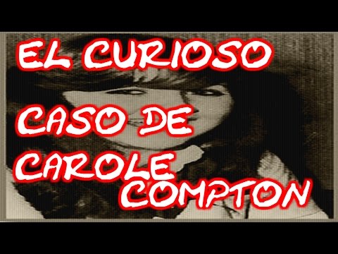 El extraño caso de Carole Compton