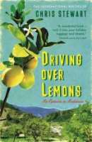 Driving Over Lemons : An Optimist in Andalucia by Chris Stewart