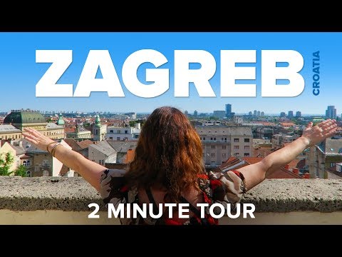 ZAGREB, Croatia - a 2 Minute Tour