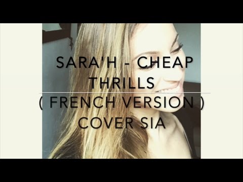 SARA'H - CHEAP THRILLS ( FRENCH VERSION ) COVER SIA