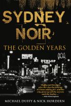 'Sydney Noir' by Michael Duffy & Nick Hordern.