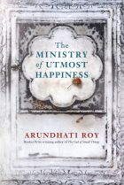 The Ministry of Utmost happiness. By Arundhati Roy.