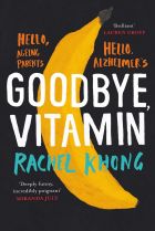Goodbye, Vitamin. By Rachel Khong.
