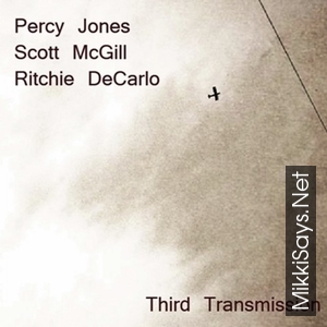 Percy Jones, Scott McGill & Ritchie DeCarlo - Third Transmission