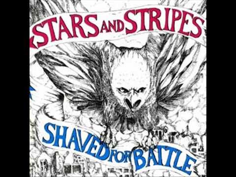 Stars and Stripes - Shaved for Battle (Full Album)