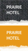 Prairie Hotel