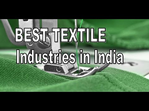 Top 5 Best Textile Industries in India 2017