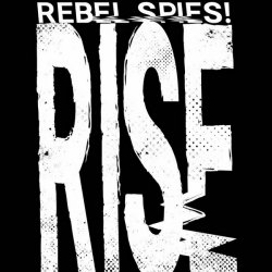 Rebel Spies! - RISE! (2017)