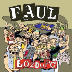 Faul - &#321;ozdupc (2017)