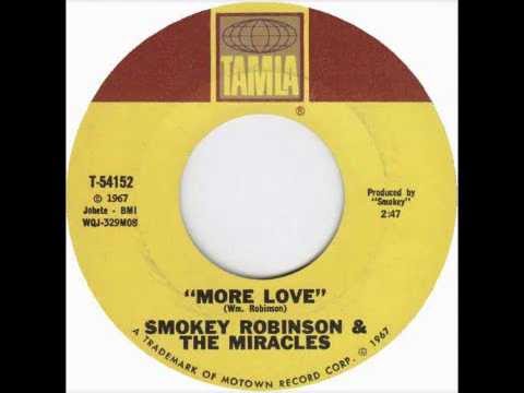 "More Love" by Smokey Robinson & The Miracles