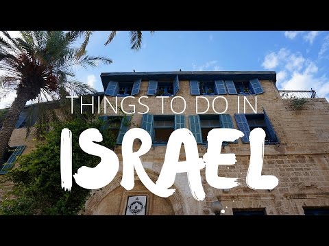 Things to do in Israel | Top Attractions Travel Guide