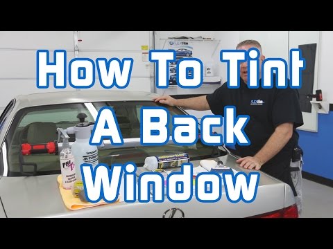 How to Tint a Back Window